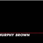 Murphy Brown (1988) 10 seasons