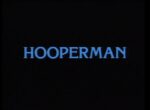 Hooperman 2 seasons and the 42 episodes