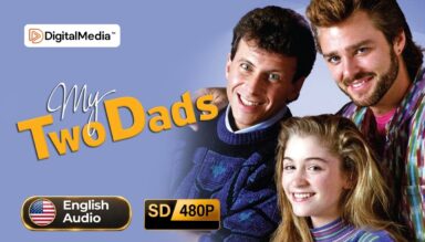 My Two Dads (1987) - Complete Series [480p] Legendary and Definitive Collection