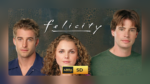 🎬 Felicity (1998) - Complete Series