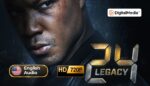 24: Legacy (2017) - The Complete Series [720p] Legendary and Definitive HD Collection