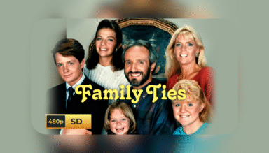 🎬 Family Ties – The Complete Series (1982–1989) [480p]