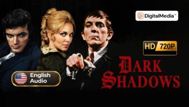 Dark Shadows (1966) - Complete Series [720p HD] Legendary and Definitive Collection