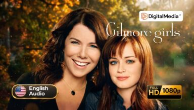 Gilmore Girls (2000-2007) - Complete Series [1080p Full HD Digital Download] | Dual Format MKV & MP4