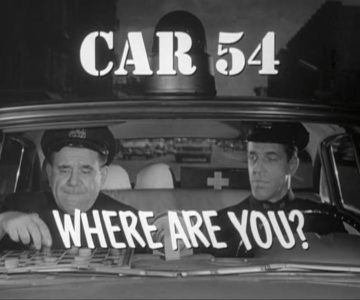 Car 54 Where are you? Complete